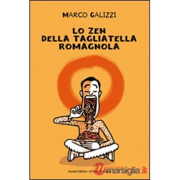 Zen della tagliatella romagnola (Lo)