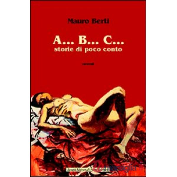 A... B... C... Storie di poco conto