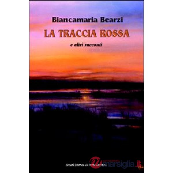 Traccia rossa e altri racconti (La)