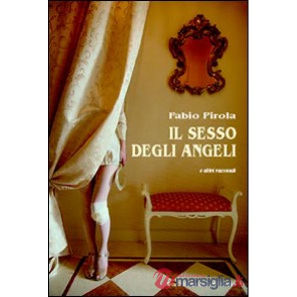Sesso degli angeli e altri racconti (Il)