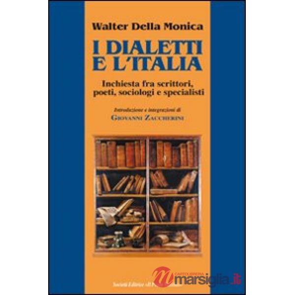 Dialetti e l'Italia, inchiesta fra scrittori, poeti, sociologi e specialisti (I)