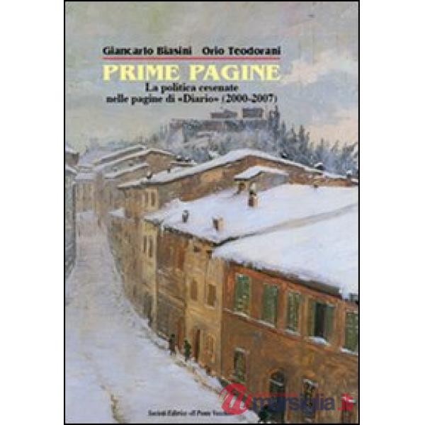 Prima pagine. La politica cesenate nelle pagine di «Diario» (2000-2007)