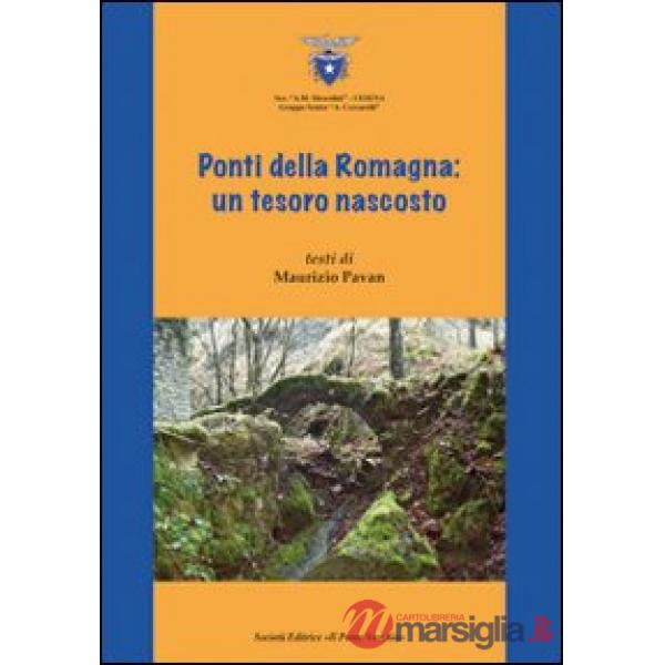 Ponti della Romagna. Un tesoro nascosto