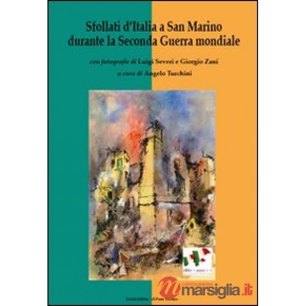 Sfollati d'Italia a San Marino durante la seconda guerra mondiale