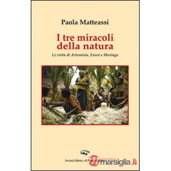Tre miracoli della natura. Le virtù di Artemisia, Enset e Moringa (I)