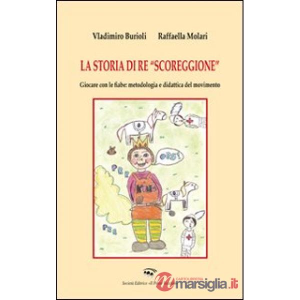 Storia di «Re scoreggione» (La)