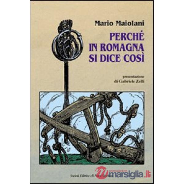 Perché in Romagna si dice così