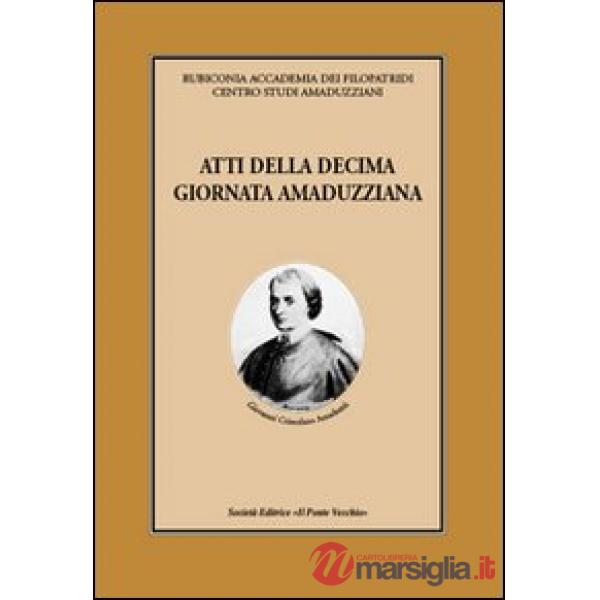Atti della 10° giornata amaduzziana