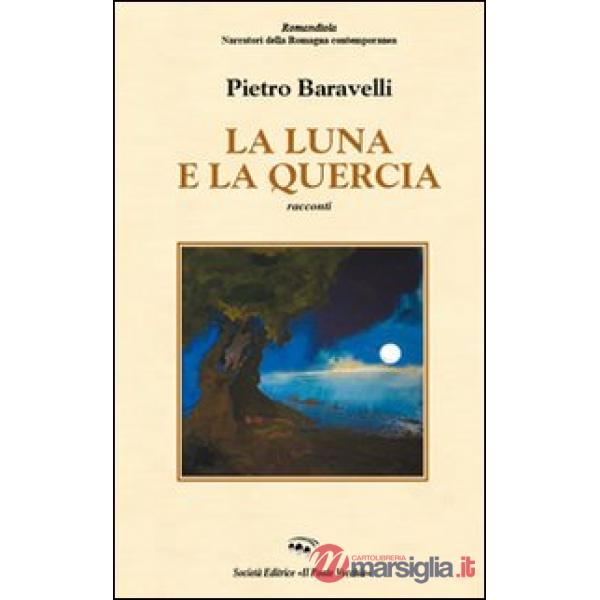 Luna e la quercia (La)
