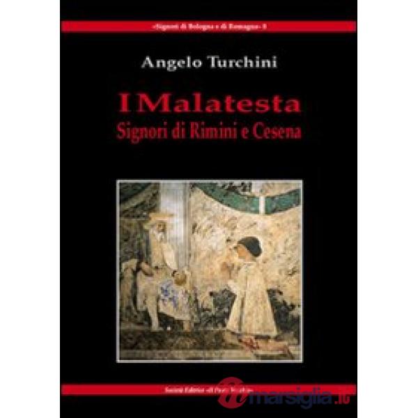 Malatesta. Signori di Rimini e Cesena (I)