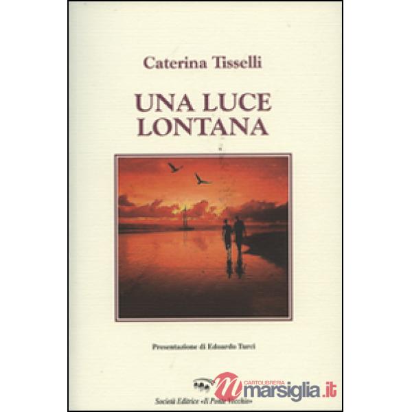 Luce lontana (Una)