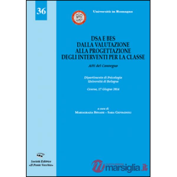 DSA e BES. Dalla valutazione alla progettazione degli interventi per la classe