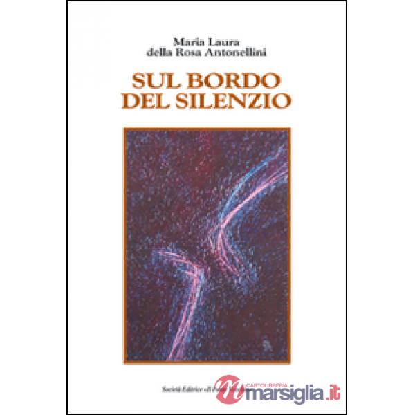 Sul bordo del silenzio