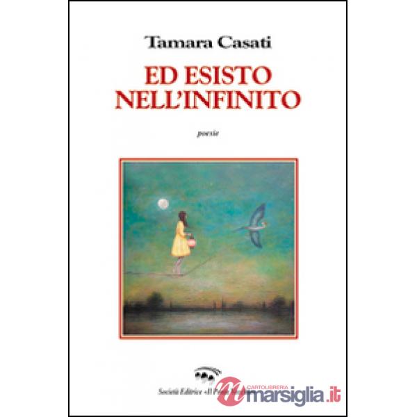 Ed esisto nell'infinito