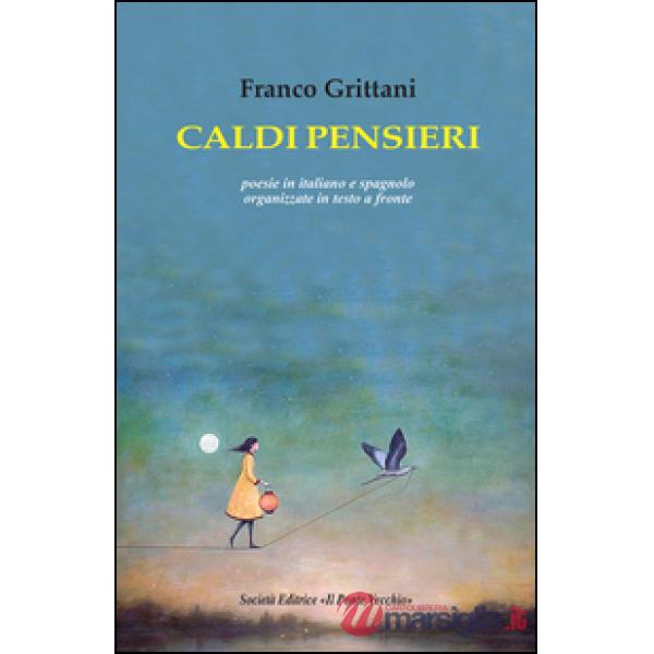 Caldi pensieri. Ediz. italiana e spagnola