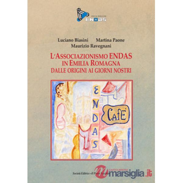 Associazione Endas in Emilia Romagna dalle origini ai giorni nostri (L')