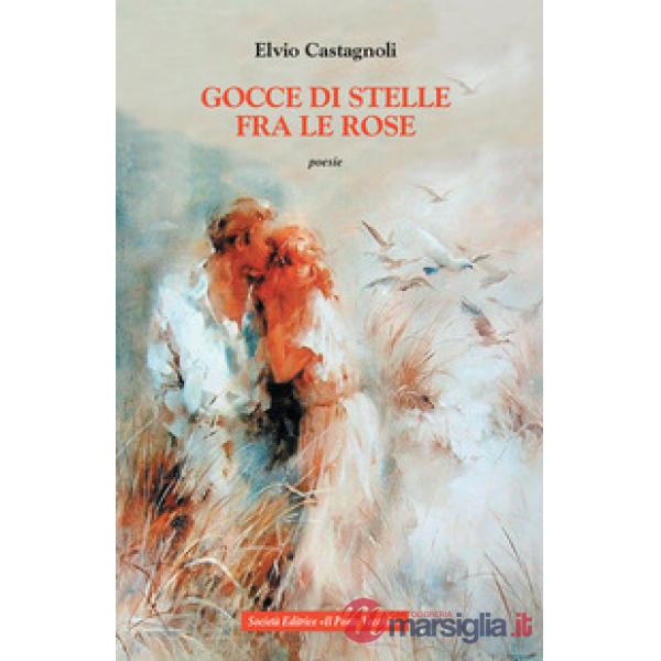 Gocce di stelle fra le rose