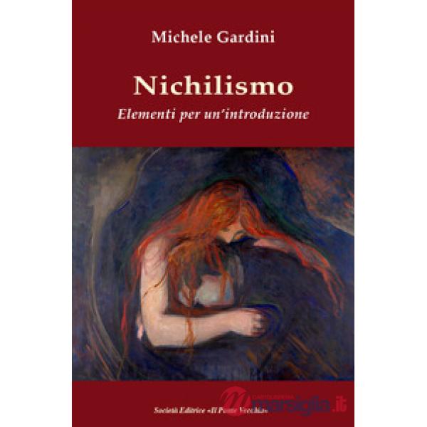 Nichilismo. Elementi per un'introduzione