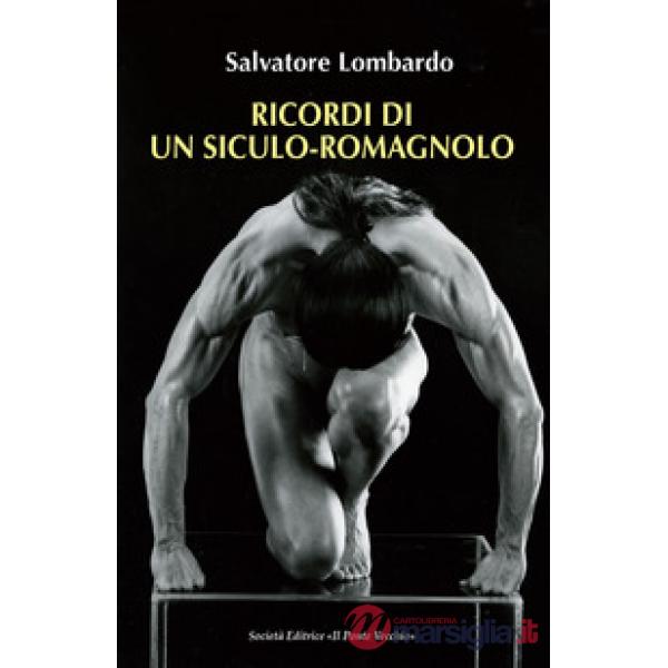 Ricordi di un siculo-romagnolo