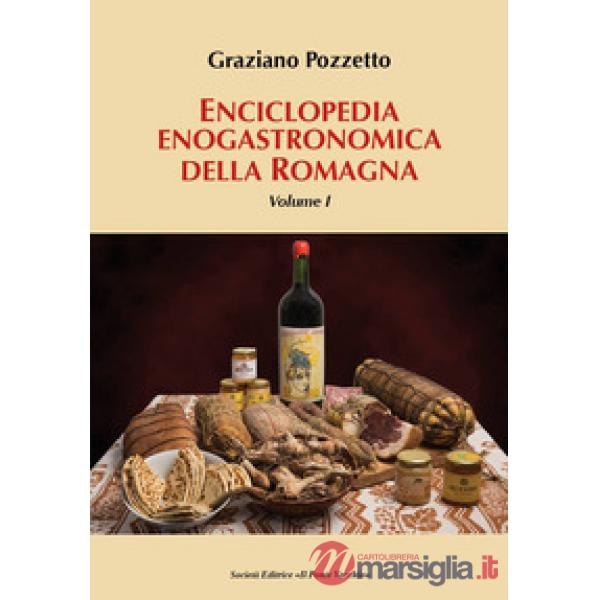 Enciclopedia gastronomica della Romagna. Vol. 1