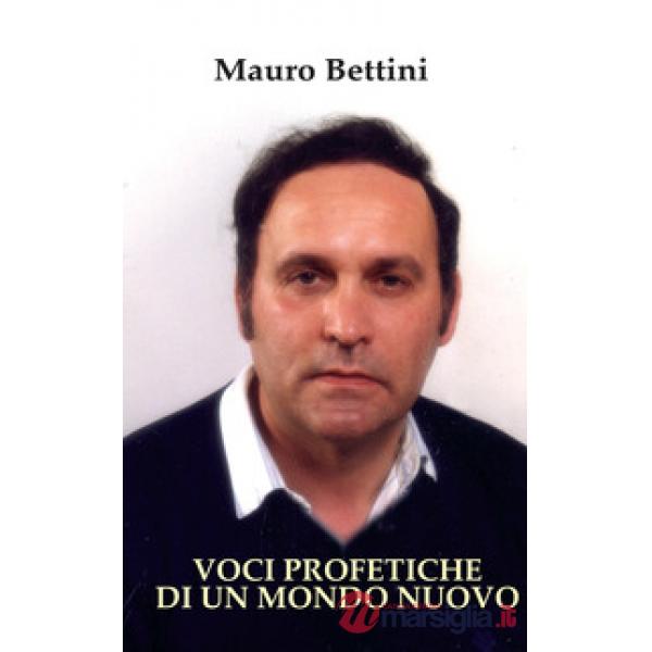 Voci profetiche di un mondo nuovo