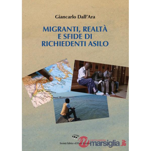 Migranti, realtà e sfide di richiedenti asilo