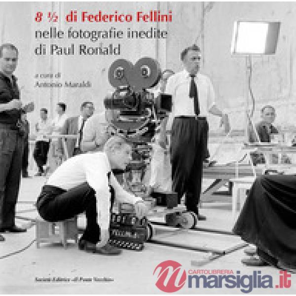 8 ? di Federico Fellini. Nelle fotografie inedite di Paul Ronald