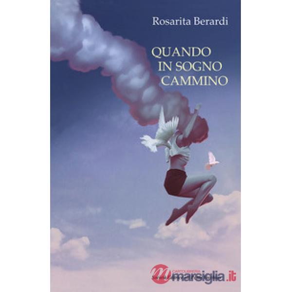 Quando in sogno cammino