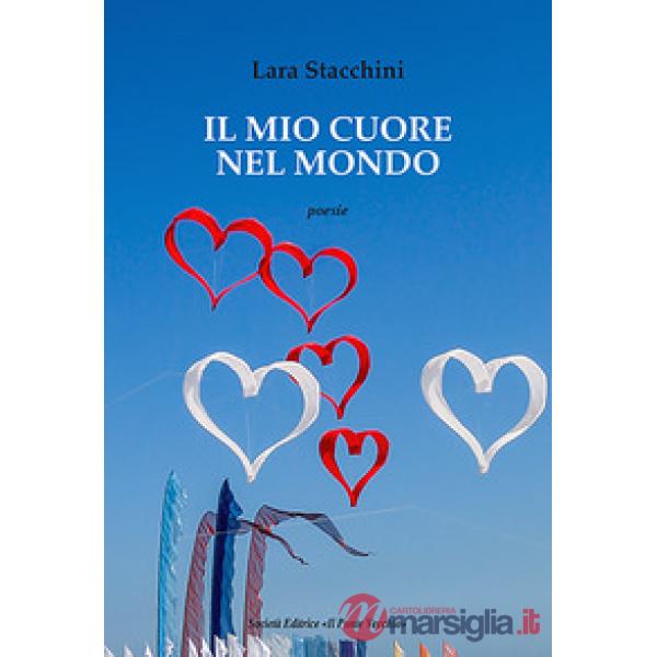 Mio cuore nel mondo (Il)