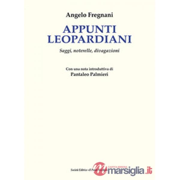 Appunti leopardiani. Saggi, noterelle, divagazioni