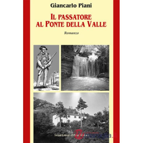 Passatore al Ponte della Valle (Il)