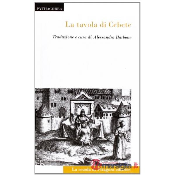 Tavola di Cebete. Testo greco a fronte (La)