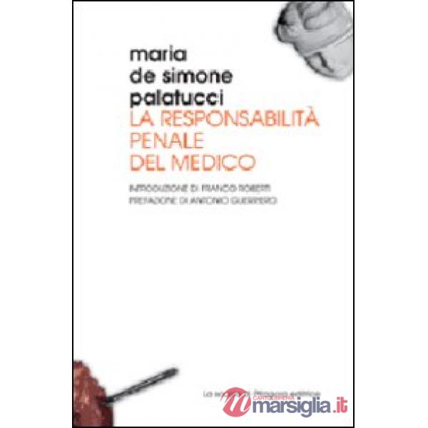 Responsabilità penale del medico (La)