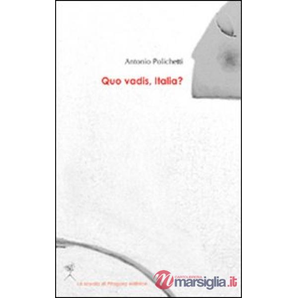 Quo vadis, Italia?