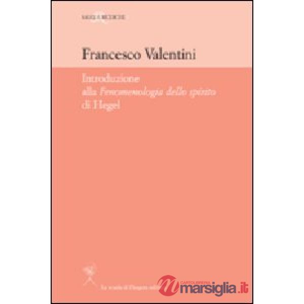 Introduzione alla «Fenomenologia dello Spirito» di Hegel
