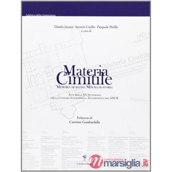 Materia cimitile. Memoria di segno. Misura di storia