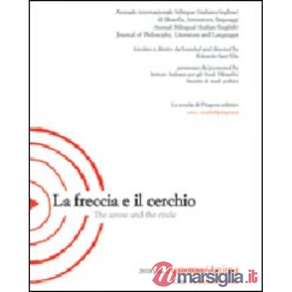 Freccia e il cerchio. Ediz. italiana e inglese (La). Vol. 1: Automa/Anima