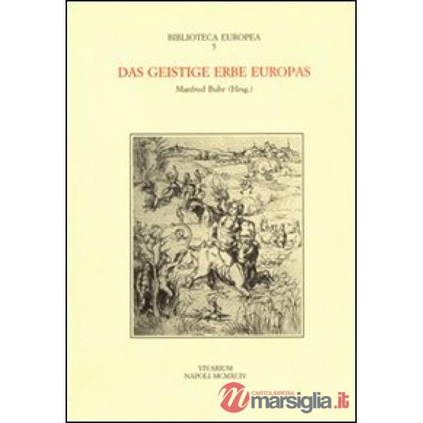 Geistige Erbe Europas (Das)