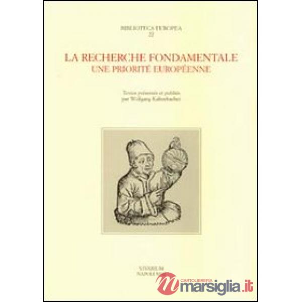 Recherche fondamentale. Une priorité européenne (La)
