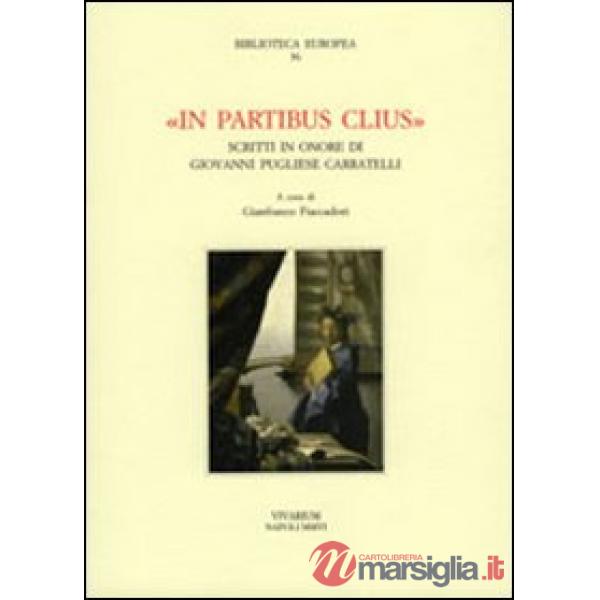 In partibus clius. Scritti in onore di Giovanni Pugliese Carratelli