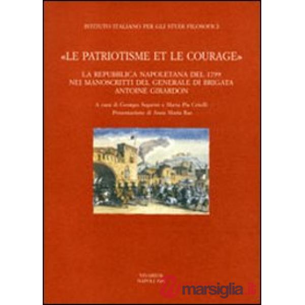 «Le patriotisme et le courage». La repubblica napoletana del 1799 nei manoscritti del generale di brigata Antoine Girardon