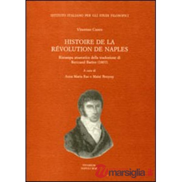 Histoire de la Révolution de Naples (rist. anast. 1807)