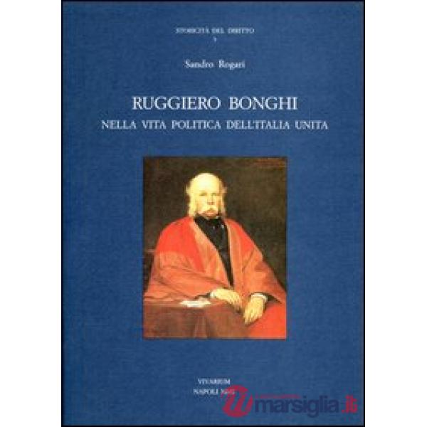 Ruggiero Bonghi nella politica dell'Italia unita