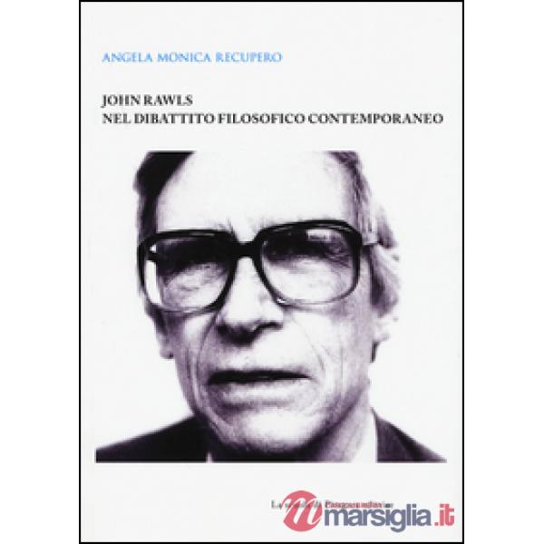 John Rawls nel dibattito filosofico contemporaneo