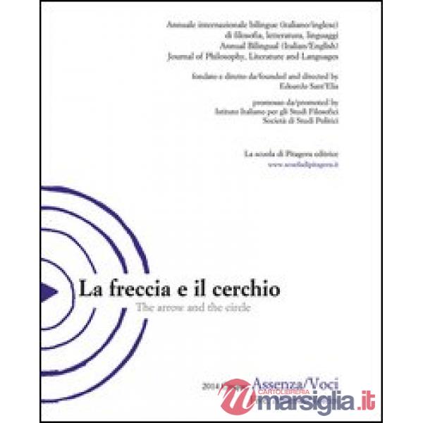 Freccia e il cerchio. Ediz. italiana e inglese (La). Vol. 5: Assenza/Voci