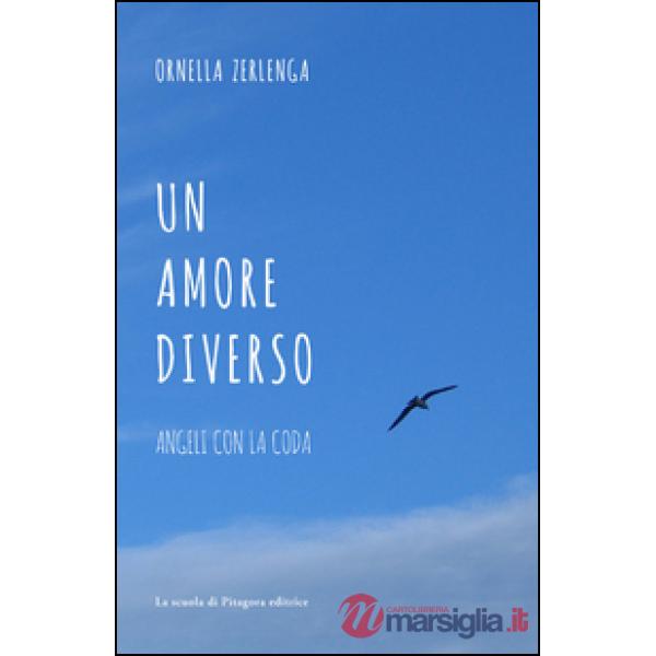 Amore diverso. Angeli con la coda (Un)