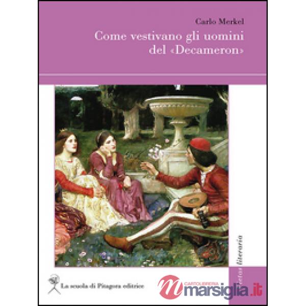 Come vestivano gli uomini del «Decameron»