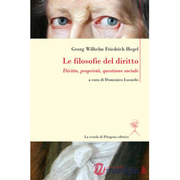 Filosofie del diritto. Diritto, proprietà, questione sociale (Le)