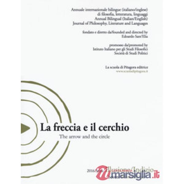 Freccia e il cerchio. Ediz. italiana e inglese (La). Vol. 7: Illusione/Indizio