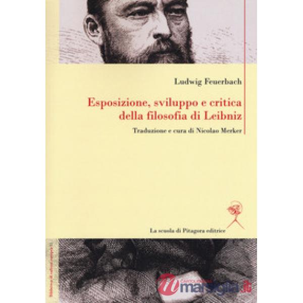 Esposizione, sviluppo e critica della filosofia di Leibniz